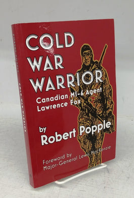 Cold War Warrior: Canadian MI-6 Agent Lawrence Fox