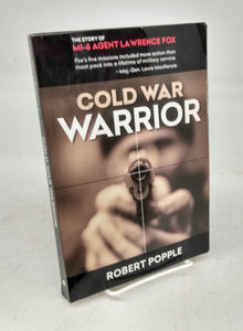 Cold War Warrior: Canadian MI-6 Agent Lawrence Fox