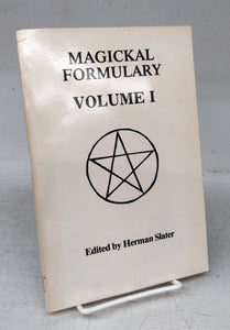 Magickal Formulary Volume I