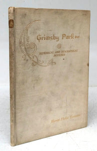 Grimsby Park, Historical and Descriptive. With Biographical Sketches of the Late President Noah Phelps and Others