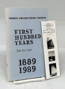 Mimico Presbyterian Church: First Hundred Years 1889-1989