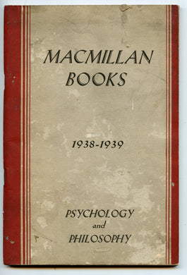 New and Standard Books for Colleges and Universities: Psychology, Philosophy, Logic and Ethics, 1938-1939