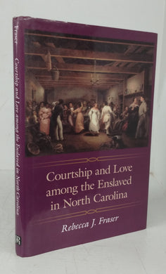 Courtship and Love among the Enslaved in North Carolina