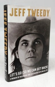 Let's Go (So We Can Get Back): A Memoir of Recording and Discording with Wilco, Etc.