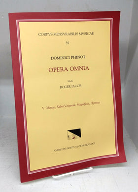 Dominici Phinot Opera Omnia