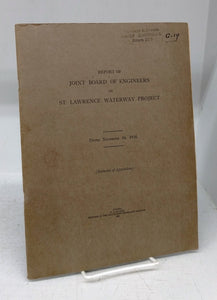 Report of Joint Board of Engineers on St. Lawrence Waterway Project. Dated November 16, 1926