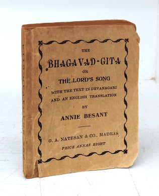 The Bhagavad-Gita or The Lord's Song with the Text in Devanagari and an English Translation 