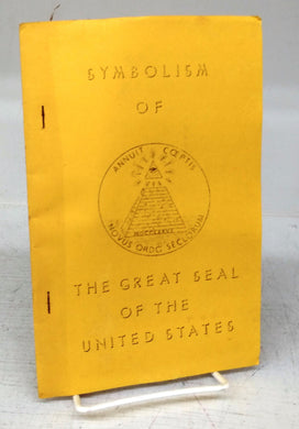 Symbolism of the Great Seal of the United States: A Prophetic Message of the Future of America