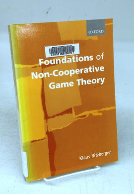Foundations of Non-Cooperative Game Theory