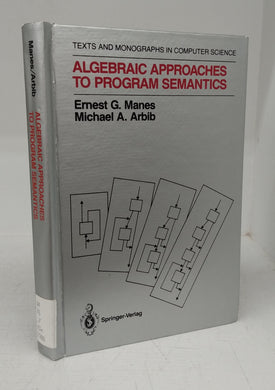 Algebraic Approaches to Program Semantics