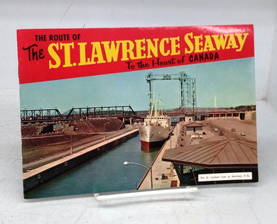 The Route of The St. Lawrence Seaway, To the Heart of Canada
