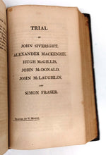 Report of the Proceedings Connected with the Disputes Between the Earl of Selkirk, and The North-West Company, at the Assizes, held at York in Upper Canada October 1818. From Minutes Taken in Court