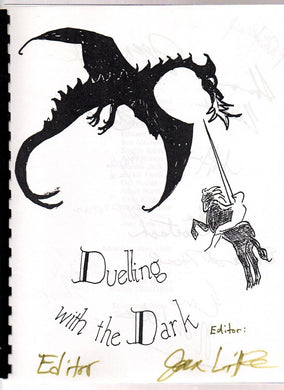Duelling with the Dark