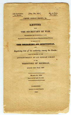 Letter From the Secretary of War, Transmitting the Information, in part, Required by a resolution of the House of Representatives, of 21st inst. in relation to the Breaking an Individual, and Depriving him of his authority among the Creeks
