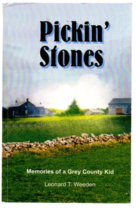 Pickin' Stones: Memories of a Grey County Kid