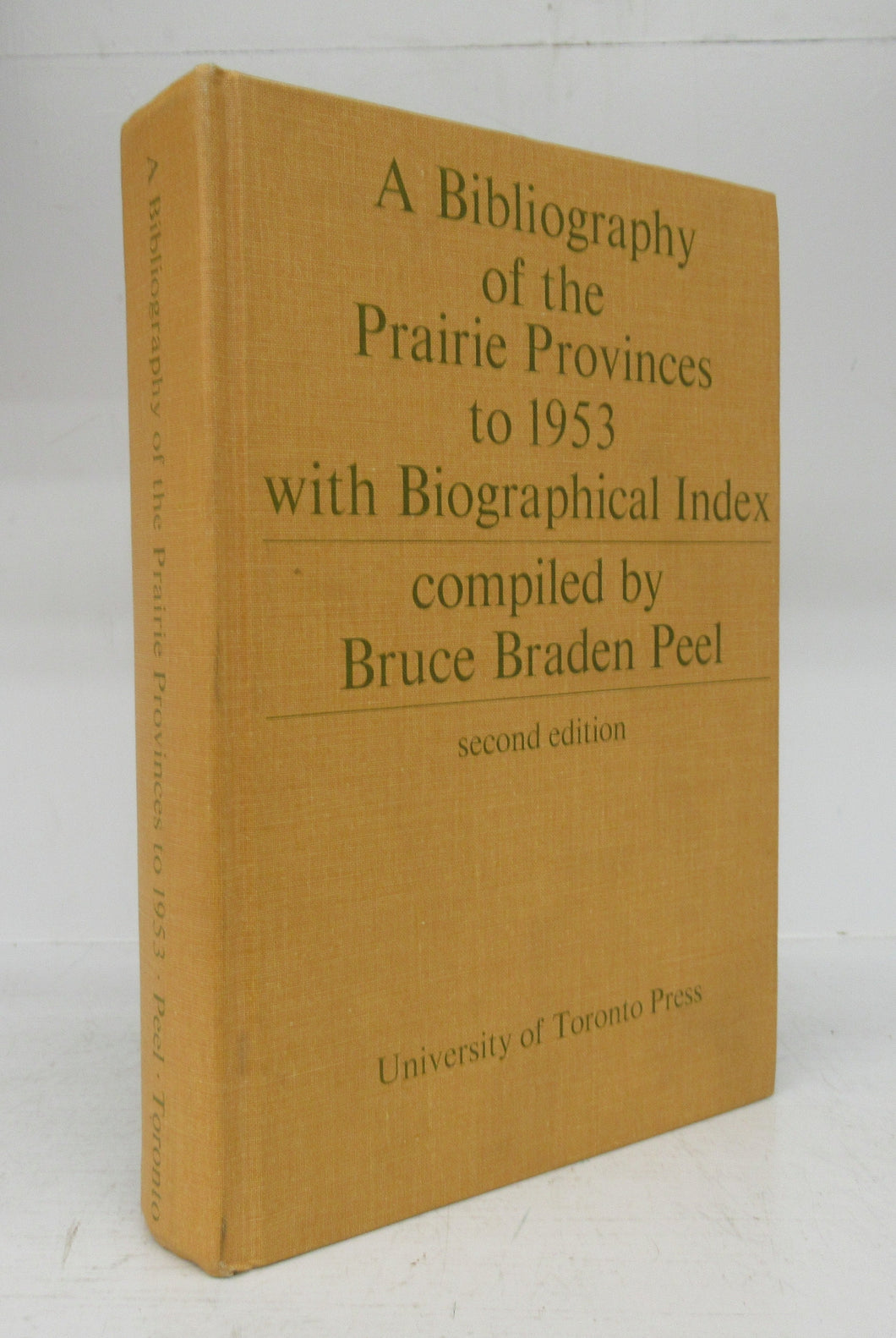 A Bibliography of the Prairie Provinces to 1953 with Biographical Index