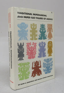 Traditional Papermaking and Paper Cult Figures of Mexico