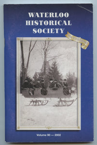 Waterloo Historical Society Vol. 90 - 2002