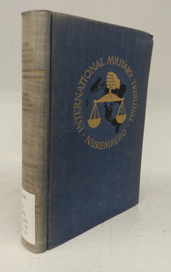 Trial of the Major War Criminals before the International Military Tribunal, Nuremberg, 14 November 1945 - 1 October 1946 (Volume XXVII - Documents and Other Material in Evidence. Nos. 1104-PS to 1739-PS)