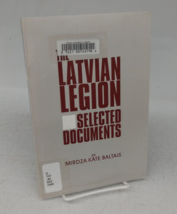 The Latvian Legion: Selected Documents