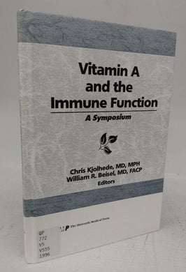 Vitamin A and the Immune Function: A Symposium