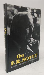 On F. R. Scott: Essays on His Contributions to Law, Literature, and Politics