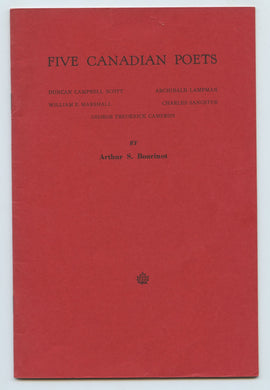 Five Canadian Poets: Duncan Campbell Scott, Archibald Lampman, William E. Marshall, Charles Sangster, George Frederick Cameron