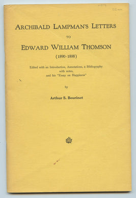 Archibald Lampman's Letters to Edward William Thomson (1890-1898) 