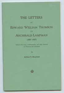 The Letters of Edward William Thomson to Archibald Lampman (1891-1897) 