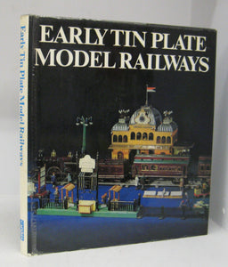 Early Tin Plate Model Railways