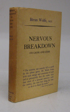 Nervous Breakdown: Its Cause and Cure