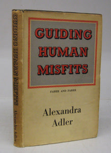 Guiding Human Misfits: A Practical Application of Individual Psychology