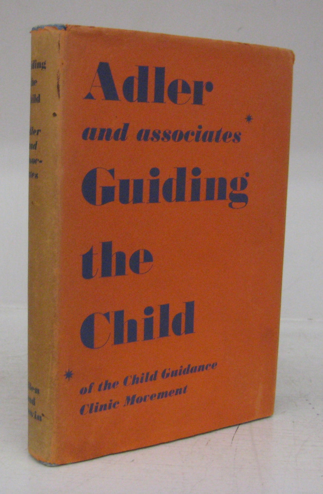 Guiding the Child on the Principles of Individual Psychology