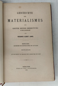 Geschichte des Materialismus und Kritik Seiner Bedeutung in der Gegenwart. Erstes Buch. Zweites Buch.