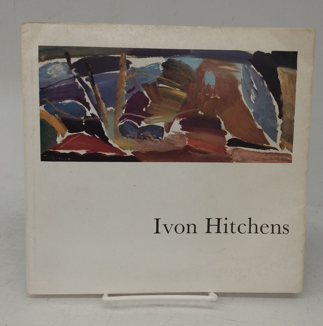 Ivon Hitchens: a retrospective exhibition