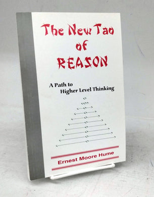 The New Tao of Reason: A Path to Higher Level Thinking