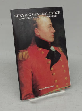 Burying General Brock: A History of Brock's Monuments