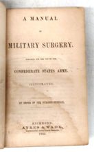 A Manual of Military Surgery. Prepared for the Use of the Confederate States Army