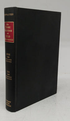 The Jesuit Relations and Allied Documents: Travels and Explorations of the Jesuit Missionaries in New France 1610-1791. Vol. XVIII: Hurons and Quebec: 1640. Vol. XIX: Quebec and Hurons: 1840
