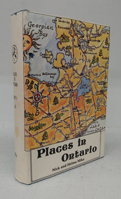 Places in Ontario: Their Name Origins and History. Part I A-E