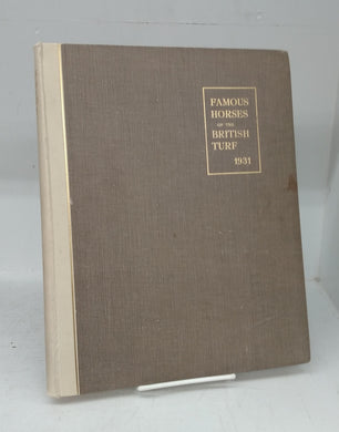 Famous Horses of the British Turf Vol. VIII.-1931