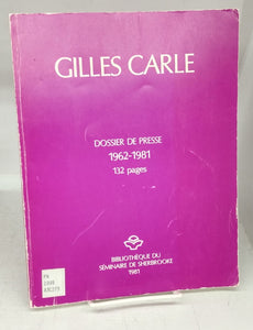Gilles Carle: Dossier de Presse 1962-1981