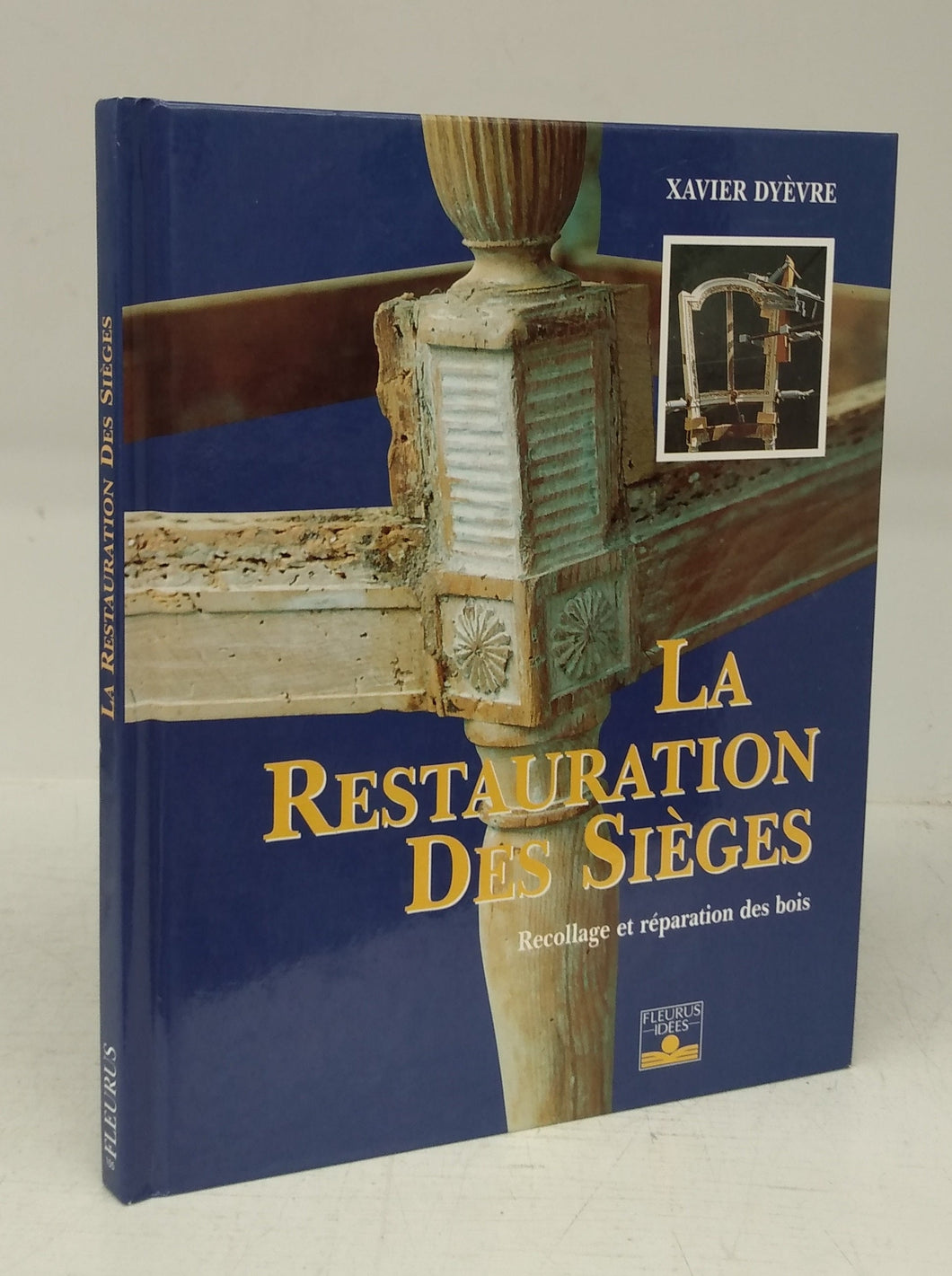 La Restauration Des Sièges: Recollage et réparation des bois