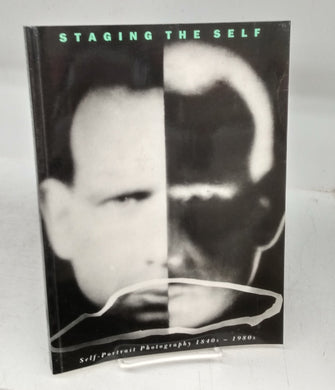 Staging The Self: Self-Portrait Photography 1840s-1980s