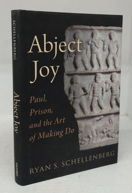 Abject Joy: Paul, Prison, and the Art of Making Do