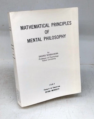 Mathematical Principles of Mental Philosophy