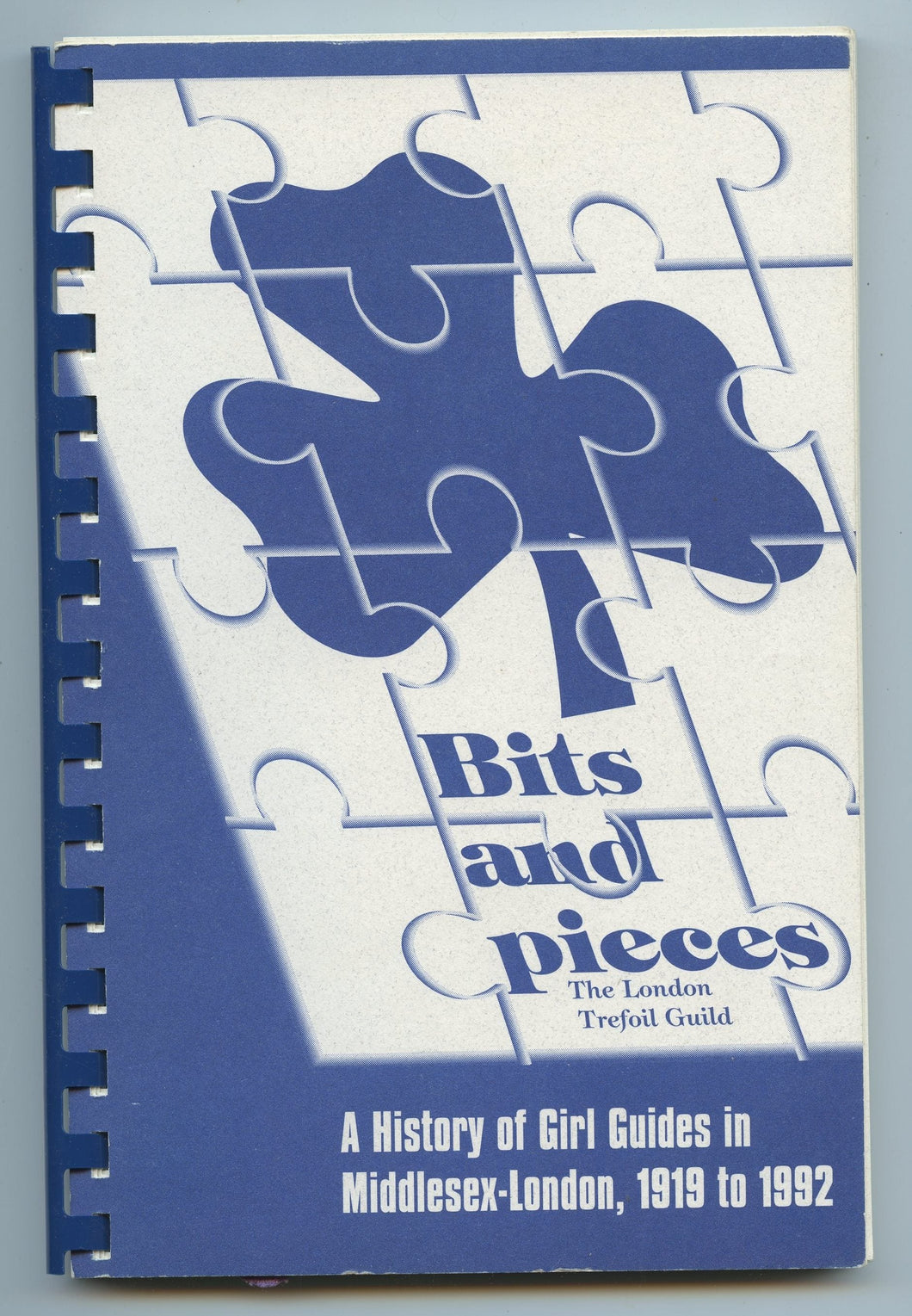 Bits and pieces: The London Trefoil Guild. A History of Girl Guides in Middlesex-London, 1919 to 1992