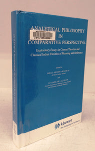 Analytical Philosophy in Comparative Perspective: Exploratory Essays in Current Theories and Classical Indian Theories of Meaning Reference