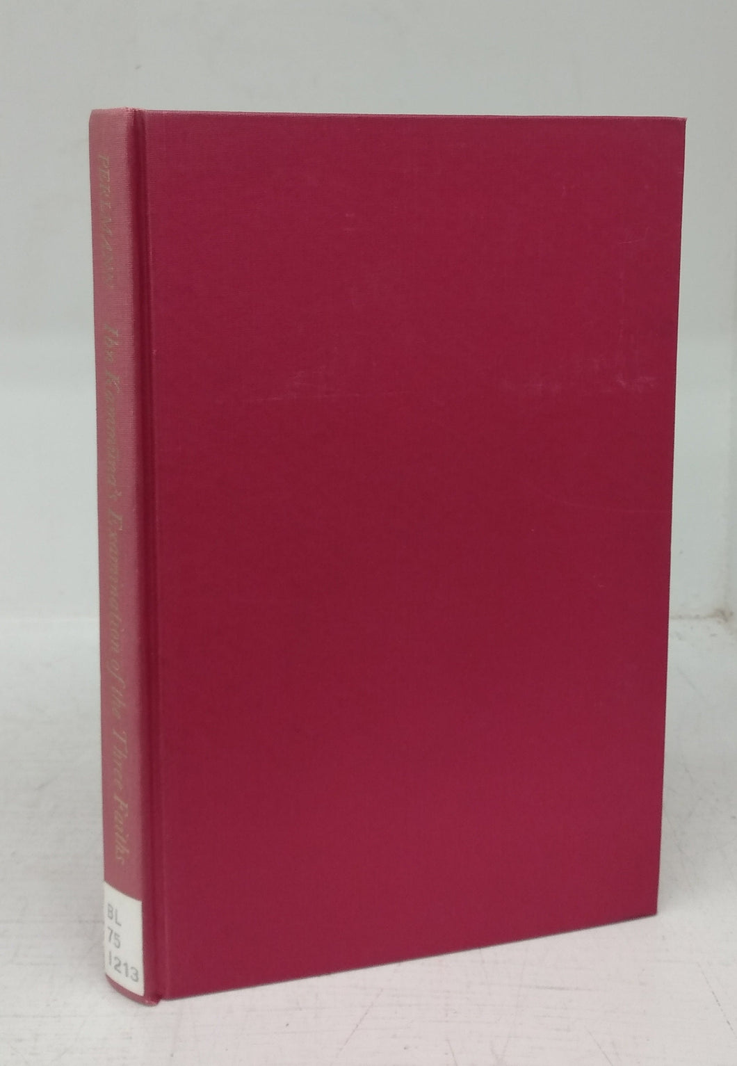 Ibn Kammuna's Examination of the Three Faiths: A Thirteenth-Century Essay in the Comparative Study of Religion Translated from the Arabic, with an Introdution and Notes