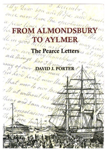 From Almondsbury To Aylmer: The Pearce Letters